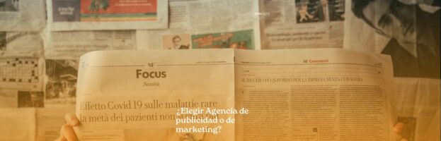 Agencia de publicidad vs agencia de marketing ¿Qué elijo?